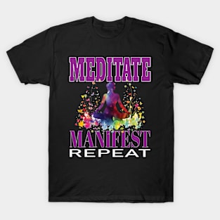 Meditate Manifest Repeat Yoga Buddha Meditation Namaste T-Shirt